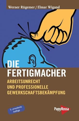 Die Fertigmacher - Werner Rügemer