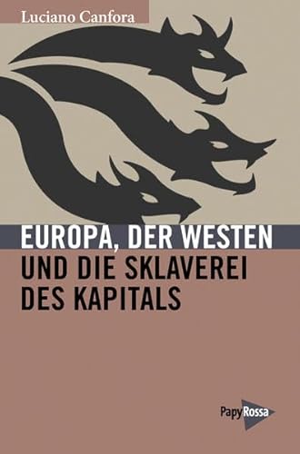 Stock image for Europa, der Westen und die Sklaverei des Kapitals for sale by medimops