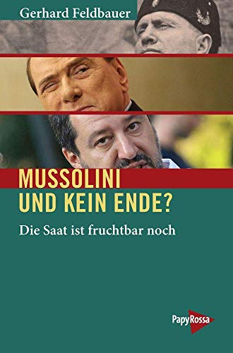 Stock image for Mussolini und kein Ende?: Die Saat ist fruchtbar noch (Neue Kleine Bibliothek) for sale by medimops