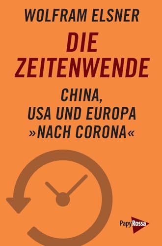 Stock image for Die Zeitenwende: China, USA und Europa nach Corona for sale by medimops