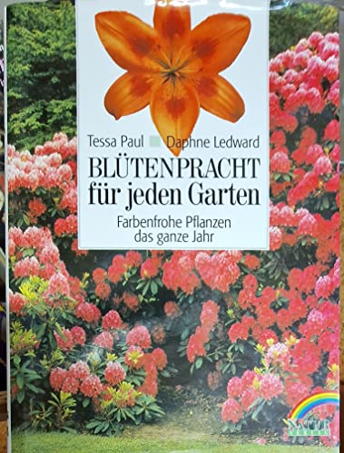 Beispielbild fr Bltenpracht fr jeden Garten / bers. aus d. Engl.: Sigrid Eicher. zum Verkauf von Antiquariat + Buchhandlung Bcher-Quell