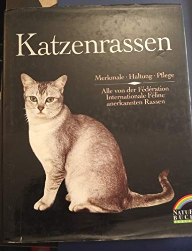 Beispielbild fr Katzenrassen. Merkmale, Haltung, Pflege zum Verkauf von medimops