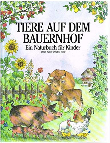 9783894401863: Tiere auf dem Bauernhof. Ein Naturbuch fr Kinder