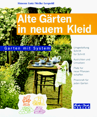 Alte Gärten in neuem Kleid