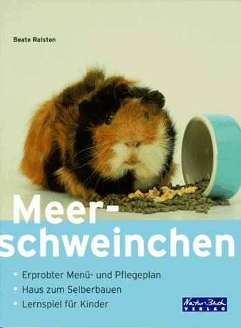 Beispielbild fr Meerschweinchen. Erprobter Men- und Pflegeplan. Haus zum Selberbauen zum Verkauf von medimops