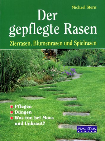 Beispielbild fr Der gepflegte Rasen. Zierrasen, Blumenrasen und Spielrasen zum Verkauf von WorldofBooks