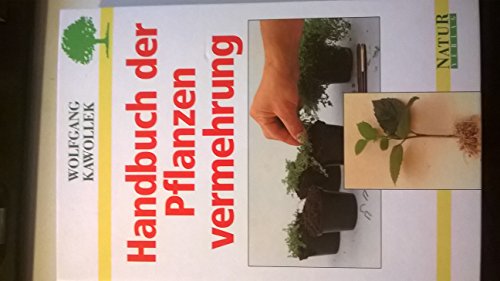 Stock image for Handbuch der Pflanzenvermehrung for sale by medimops