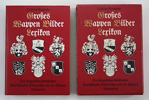 Stock image for Großes Wappen-Bilder-Lexikon der bürgerlichen Geschlechter Deutschlands, Österreichs und der Schweiz. for sale by Antiquariat & Verlag Jenior