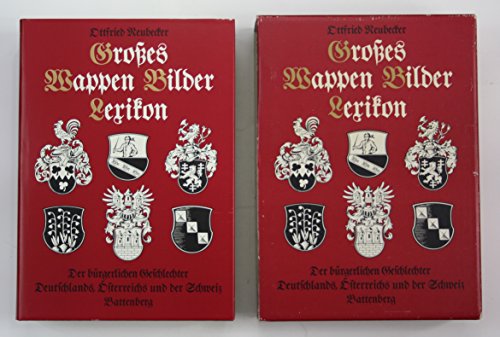 9783894410308: Groes Wappen Bilder Lexikon. Die brgerlichen Geschlechter Deutschlands, sterreichs und der Schweiz. (German Edition)