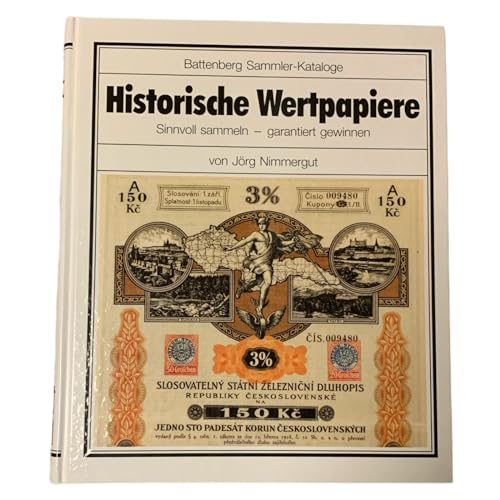 Historische Wertpapiere. Sinnvoll sammeln - garantiert gewinnen. Mit Einführung v. Ulrich Drumm.