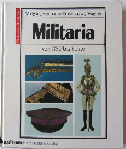 Militaria von 1750 bis heute Battenberg Antiquitäten - Katalog