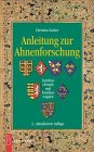 9783894411725: Anleitung zur Ahnenforschung : Familienchronik & Familienwappen.