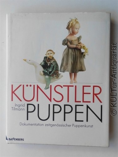 Imagen de archivo de Ku?nstlerpuppen: Die zeitgeno?ssische Puppenkunst (German Edition) a la venta por Hoosac River Books