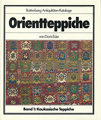 Beispielbild fr Orientteppiche Band 1 : Kaukasische Teppiche / Battenberg Antiquitaten-Kataloge zum Verkauf von Fachbuch-Versandhandel