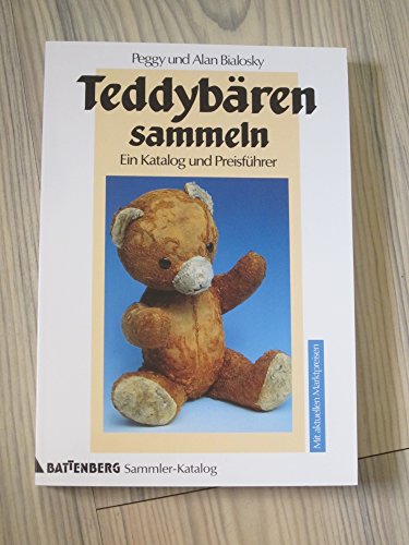9783894412678: Teddybren sammeln. Ein Katalog und Preisfhrer