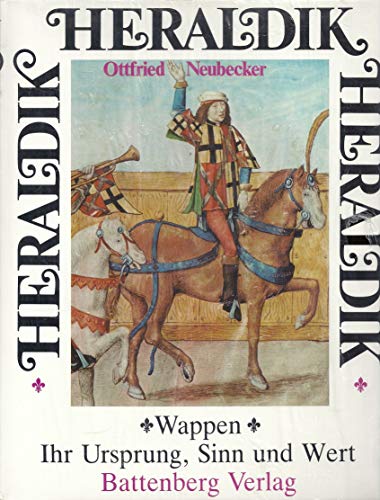 Stock image for Heraldik. Wappen - Ihr Ursprung, Sinn und Wert. for sale by medimops