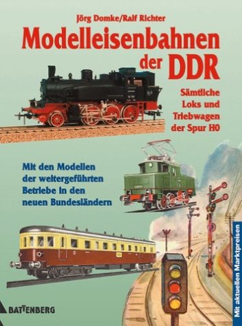 Beispielbild fr Modelleisenbahnen der DDR. Smtliche Loks und Triebwagen der Spur HO zum Verkauf von medimops