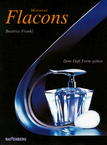 Stock image for Miniatur Flacons. Dem Duft Form geben. for sale by Antiquariat Renate Wolf-Kurz M.A.
