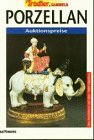 Beispielbild fr Porzellan. Auktionspreise. Der Preisfhrer mit ber 1000 Objekten zum Verkauf von Gerald Wollermann