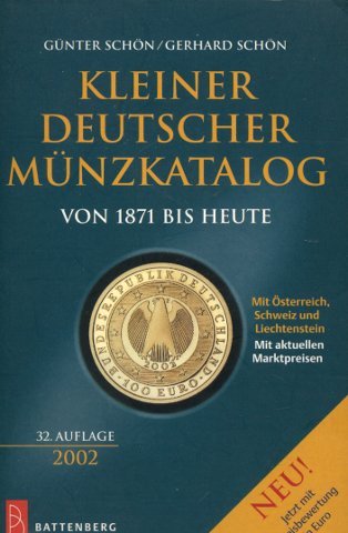 Beispielbild fr Kleiner deutscher Mnzkatalog. Von 1871 bis heute. 32. Auflage 2002 zum Verkauf von Versandantiquariat Schfer