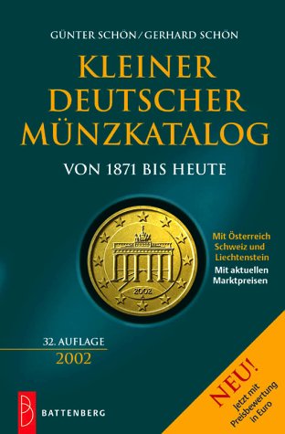 Imagen de archivo de Kleiner deutscher Mnzkatalog. Von 1871 bis heute. 32. Auflage 2002 a la venta por Versandantiquariat Schfer