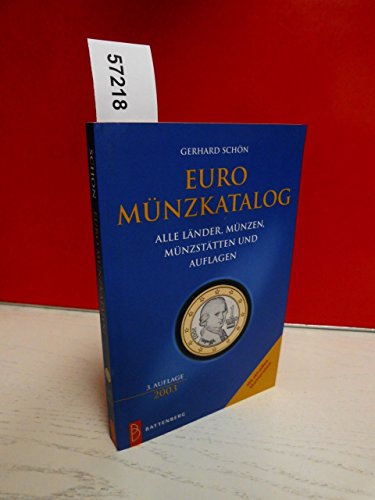 Euro Münzkatalog. Alle Länder, Münzen, Münzstätten und Auflagen. Mit zahlr. Abb. - Schön, Gerhard