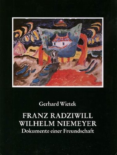 9783894421014: Franz Radziwill, Wilhelm Niemeyer: Dokumente einer Freundschaft