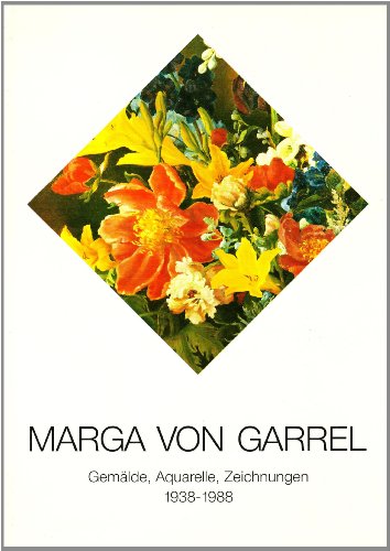 9783894421038: Marga von Garrel. Gemlde, Aquarelle, Zeichnungen