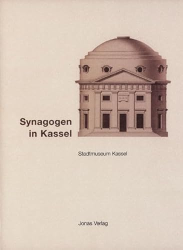 Stock image for Synagogen in Kassel. Ausstellung im Stadtmuseum Kassel anllich der Einweihung der neuen Synagoge im Jahr 2000. for sale by Antiquariat & Verlag Jenior