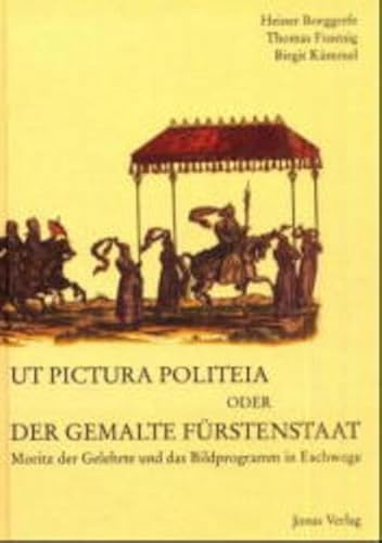 9783894452803: Ut Pictura Politeia oder der gemalte Frstenstaat