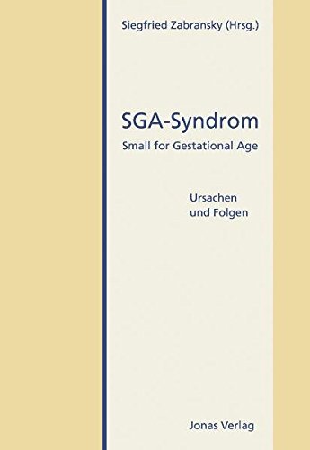 9783894453275: SGA-Syndrom: Small for Gestational Age. Ursachen und Folgen