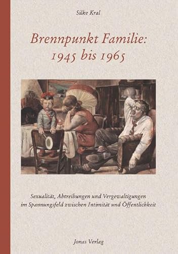 Imagen de archivo de Brennpunkt Familie: 1945 bis 1965 a la venta por medimops