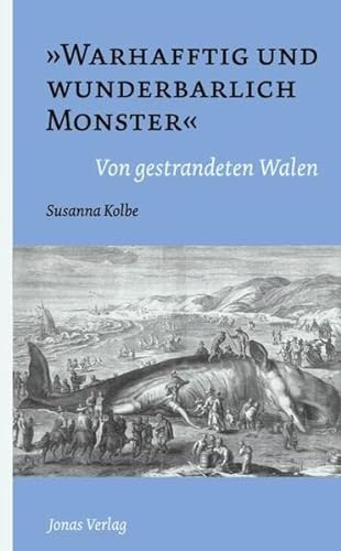 Imagen de archivo de Warhafftig und wunderbarlich Monster": Von gestrandeten Walen a la venta por medimops