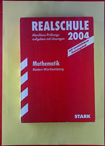 Stock image for Abschluss-Prfungsaufgaben Realschule Baden-Wrttemberg; Mathematik mit CD-ROM 2012; Mit den Original-Prfungsaufgaben von 2003-2011 mit Lsungen. for sale by medimops