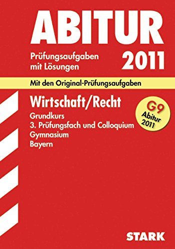 Abitur 2003 Wirtschaft und Recht Prüfungsaufgaben mit Lösungen Grundkurs