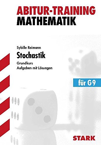 Stock image for Abitur-Training - Mathematik Stochastik gk G9: Aufgaben mit Lsungen - Grundkurs for sale by Ammareal