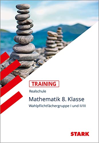 Training Mathematik Realschule / Mathematik I und II / III, 8. Klasse: grüne Reihe / Aufgaben mit Lösungen. - Hofmann, Kurt