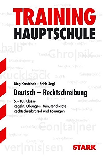 Beispielbild fr Training Deutsch Hauptschule: Deutsch- Training. Deutsche Rechtschreibung 5. - 10. Klasse zum Verkauf von medimops