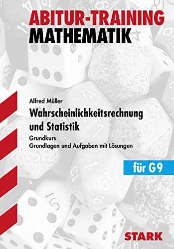 Stock image for Training Mathematik Oberstufe: Abitur-Training - Mathematik Wahrscheinlichkeitsrechnung und Statistik GK for sale by Ammareal