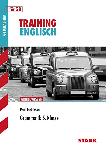 Beispielbild fr STARK Training Gymnasium - Englisch Grammatik 5. Klasse zum Verkauf von rebuy recommerce GmbH