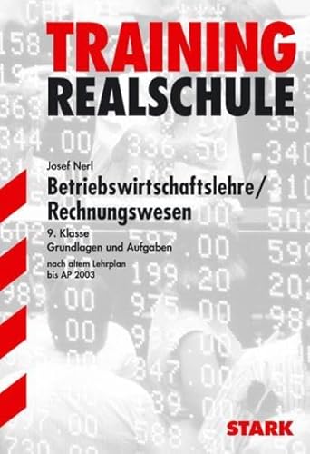 Training Mathematik Realschule: Betriebswirtschaftslehre / Rechnungswesen, 9. Klasse, EURO - Nerl, Josef