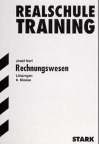 Realschule-Training; Rechnungswesen Lösungen 9. Klasse - Nerl, Josef