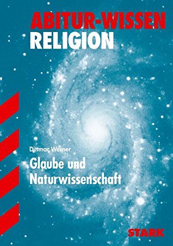 Stock image for Abitur-Wissen Evangelische Religion: Abitur-Wissen Religion. Glaube und Naturwissenschaft. (Lernmaterialien) for sale by medimops