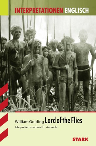 Stock image for Interpretationshilfe Englisch. William Golding. Lord of the Flies for sale by Martin Greif Buch und Schallplatte