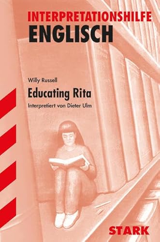9783894494759: Interpretationshilfe Englisch. Willy Russell. Educating Rita.