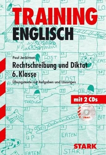 Beispielbild fr Training Englisch Unterstufe / Unterstufe / Rechtschreibung und Diktat 6. Klasse: bungstexte mit Aufgaben und Lsungen zum Verkauf von medimops