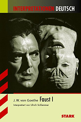 Interpretationenshilfen Deutsch - Goethe : Faust I. - Schlemmer, Ulrich