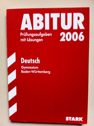Abitur-Prüfungsaufgaben Gymnasium Baden-Württemberg mit Lösungen; Deutsch 2012; Mit den Original-Prüfungsaufgaben 2008-2011 - Florian Andelfinger, Martin Brück