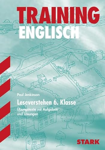 Beispielbild fr Training Englisch Unterstufe: Leseverstehen 6. Klasse. bungstexte mit Aufgaben und Lsungen. Training Englisch zum Verkauf von medimops