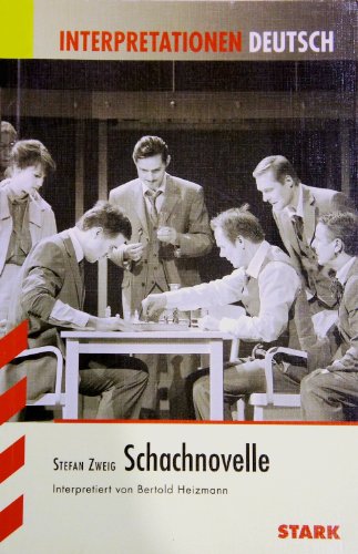 Interpretationshilfe Deutsch / Schachnovelle - Zweig, Stefan